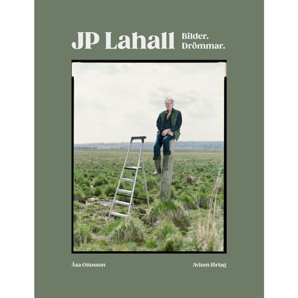 JP Lahall : bilder, drömmar (inbunden)