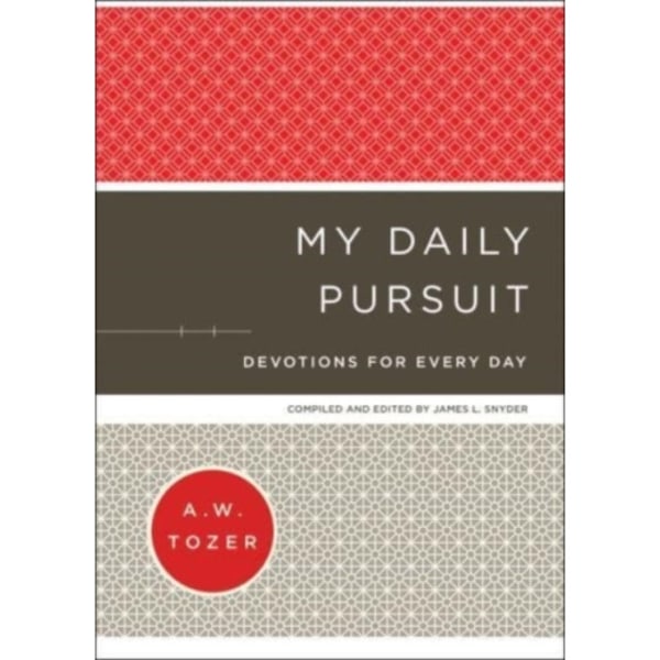 My Daily Pursuit – Devotions for Every Day (inbunden, eng)