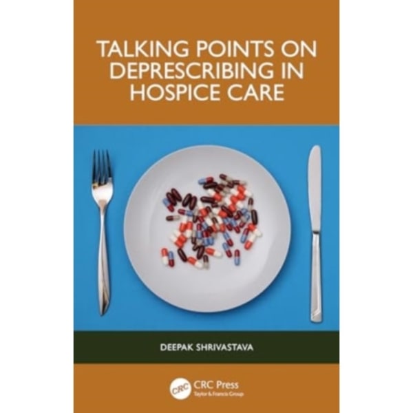 Talking Points on Deprescribing in Hospice Care (häftad, eng)