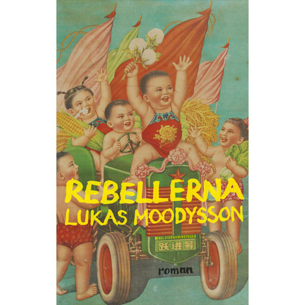 Rebellerna (inbunden)