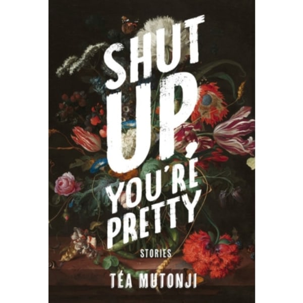 Shut Up You're Pretty (häftad, eng)