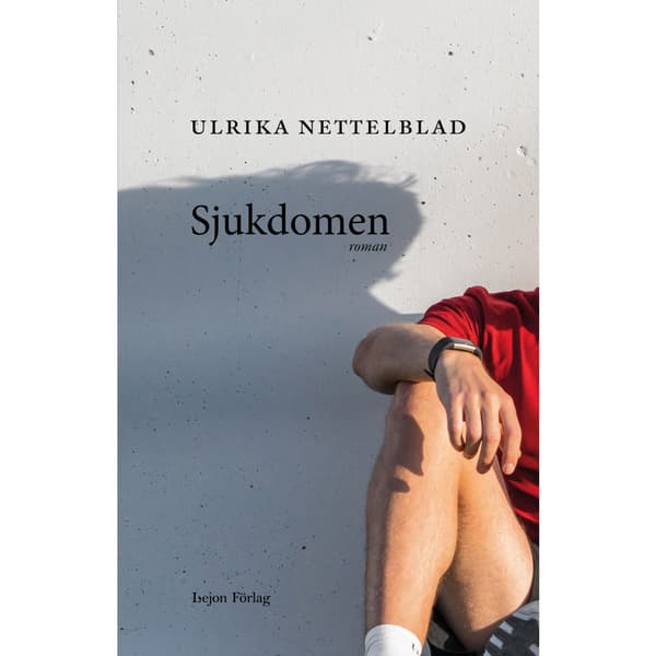 Sjukdomen (inbunden)