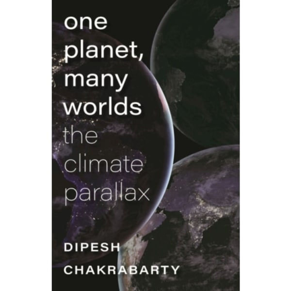 One Planet, Many Worlds – The Climate Parallax (häftad, eng)