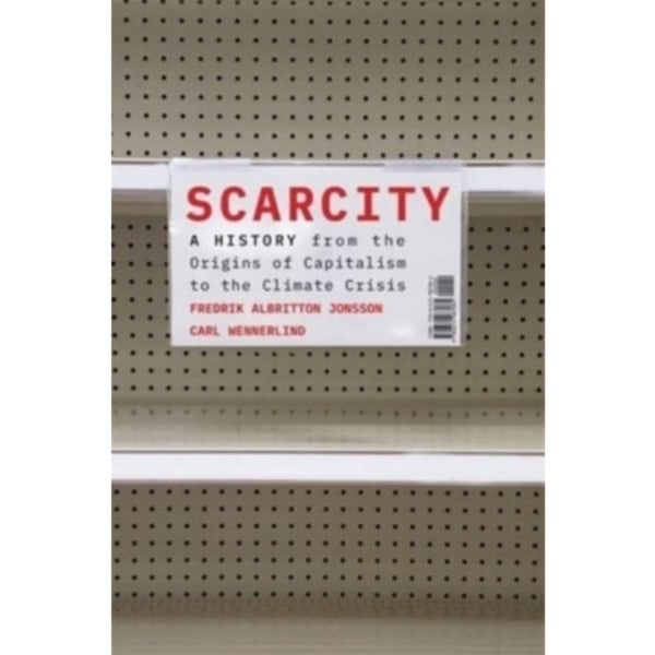 Scarcity (inbunden, eng)