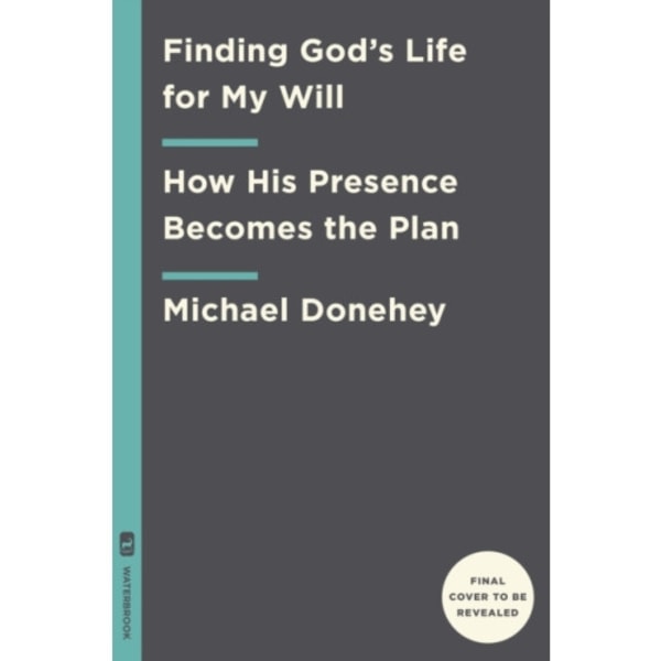 Finding God's Life for My Will (häftad, eng)