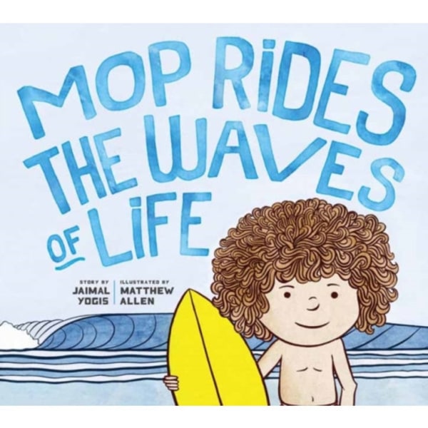 Mop Rides the Waves of Life (inbunden, eng)
