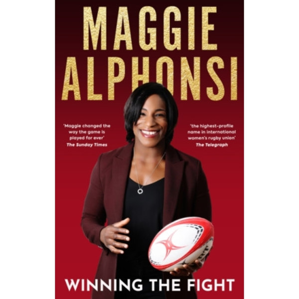 Maggie Alphonsi: Winning the Fight (inbunden, eng)