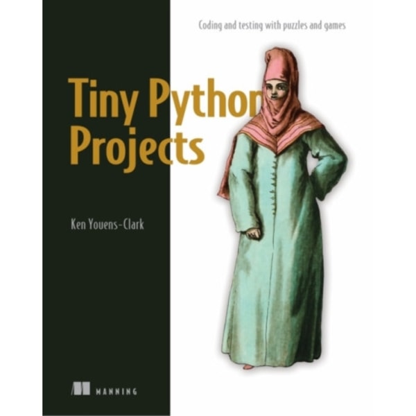 Tiny Python Projects (häftad, eng)