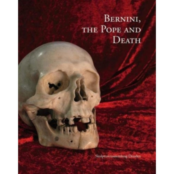 Bernini, the Pope & Death (häftad, eng)