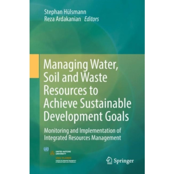 Managing Water, Soil and Waste Resources to Achieve Sustainable Development Goals (inbunden, eng)