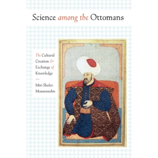 Science among the Ottomans (häftad, eng)