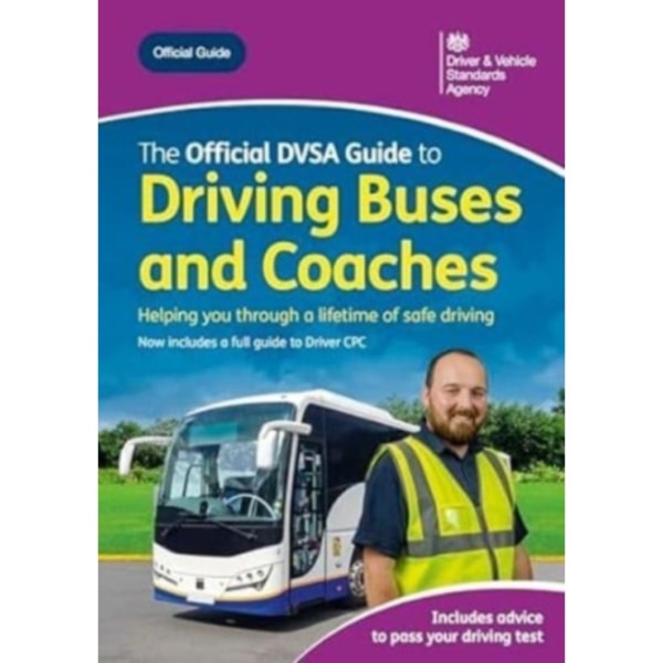 The official DVSA guide to driving buses and coaches (häftad, eng)