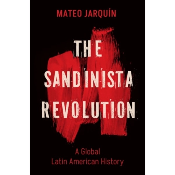 The Sandinista Revolution (häftad, eng)