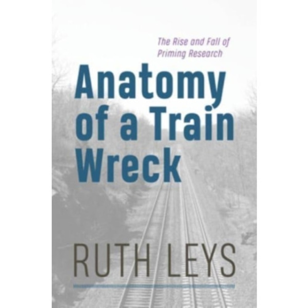 Anatomy of a Train Wreck (häftad, eng)