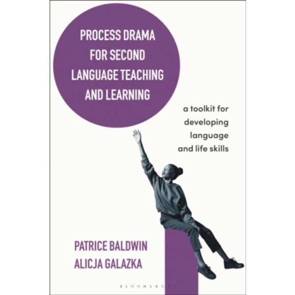 Process Drama for Second Language Teaching and Learning (häftad, eng)