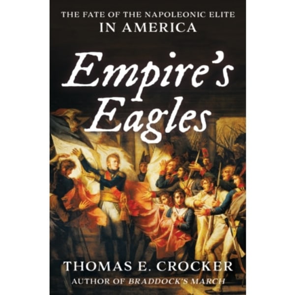 Empire's Eagles (inbunden, eng)