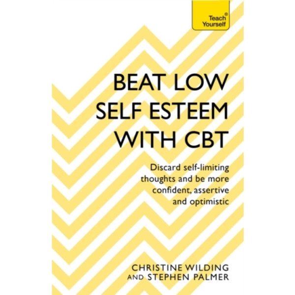 Beat Low Self-Esteem With CBT (häftad, eng)