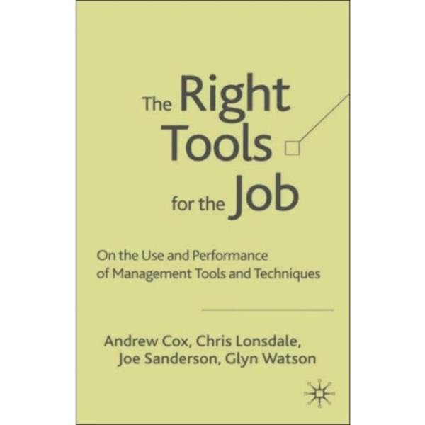 The Right Tools for the Job (inbunden, eng)