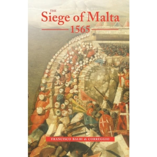 The Siege of Malta, 1565 (häftad, eng)