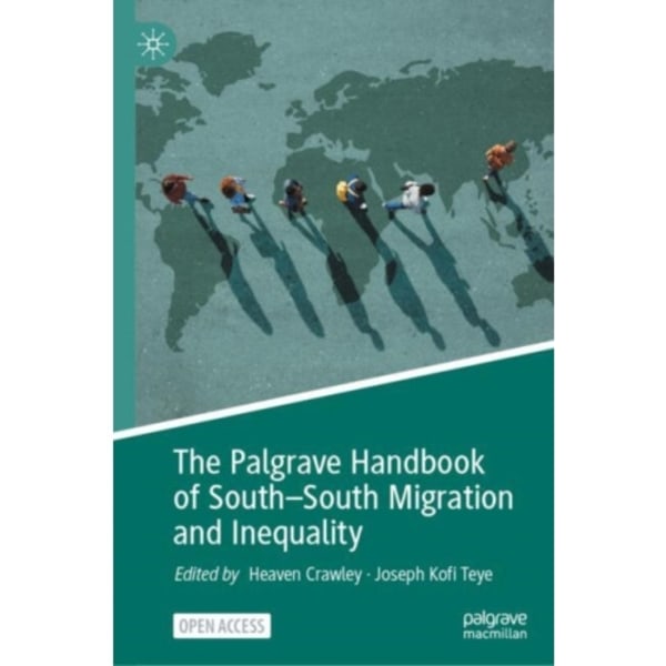 The Palgrave Handbook of South–South Migration and Inequality (inbunden, eng)