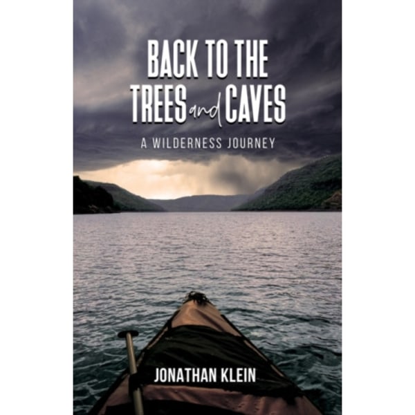 Back to the Trees and Caves (inbunden, eng)