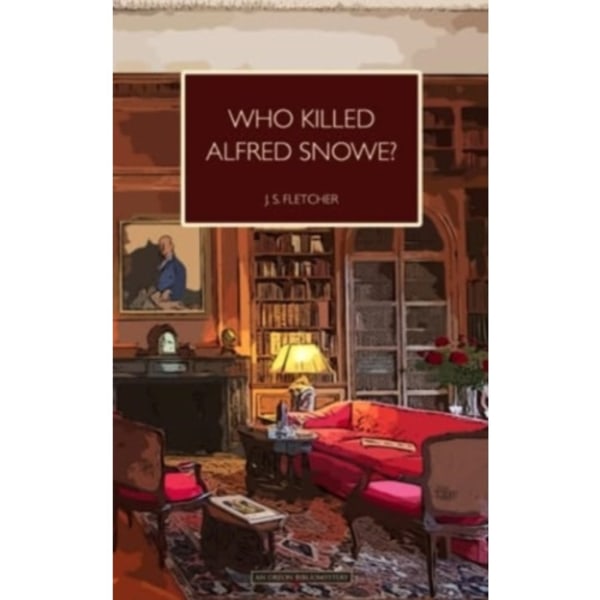 Who Killed Alfred Snowe (häftad, eng)