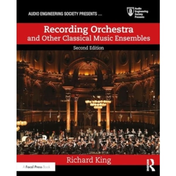 Recording Orchestra and Other Classical Music Ensembles (häftad, eng)