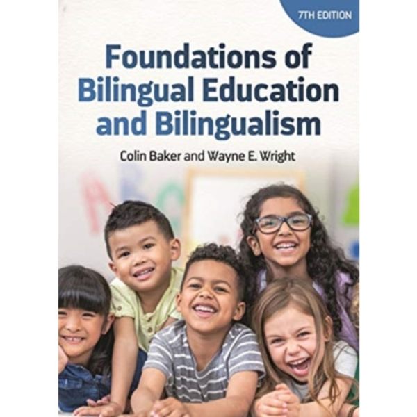 Foundations of Bilingual Education and Bilingualism (häftad, eng)