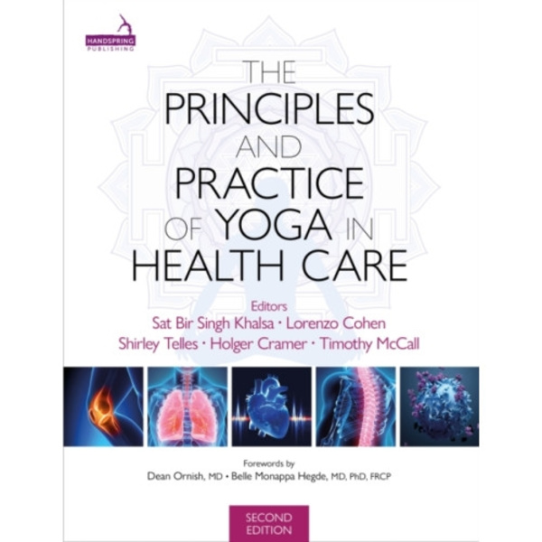 The Principles and Practice of Yoga in Health Care, Second Edition (häftad, eng)