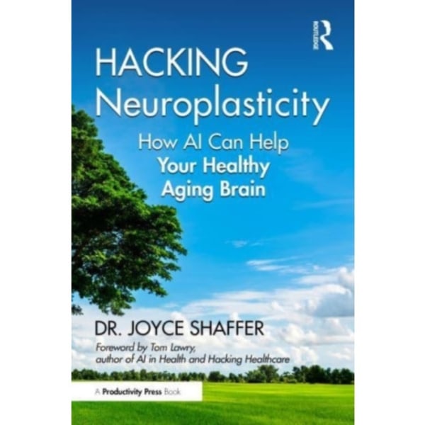 Hacking Neuroplasticity (häftad, eng)