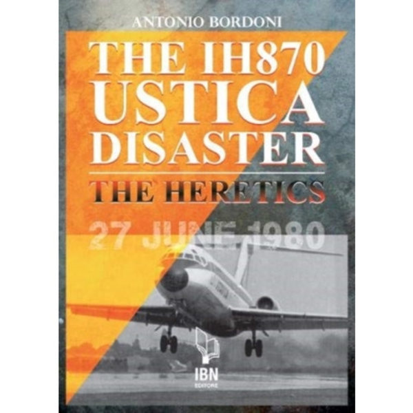The IH 870 Ustica Disaster (häftad, eng)