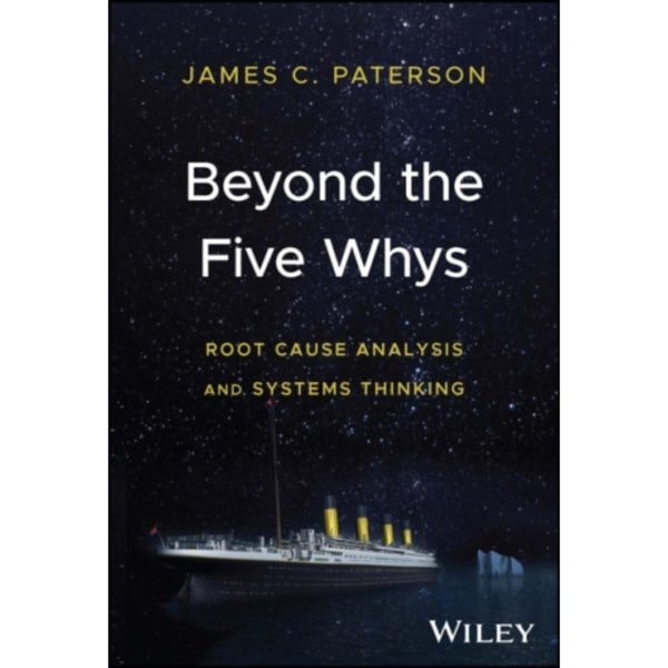 Beyond the Five Whys (inbunden, eng)