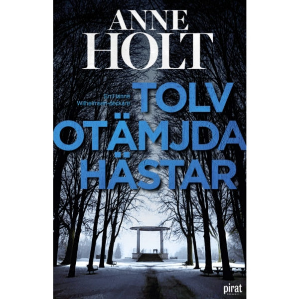 Tolv otämjda hästar (inbunden)