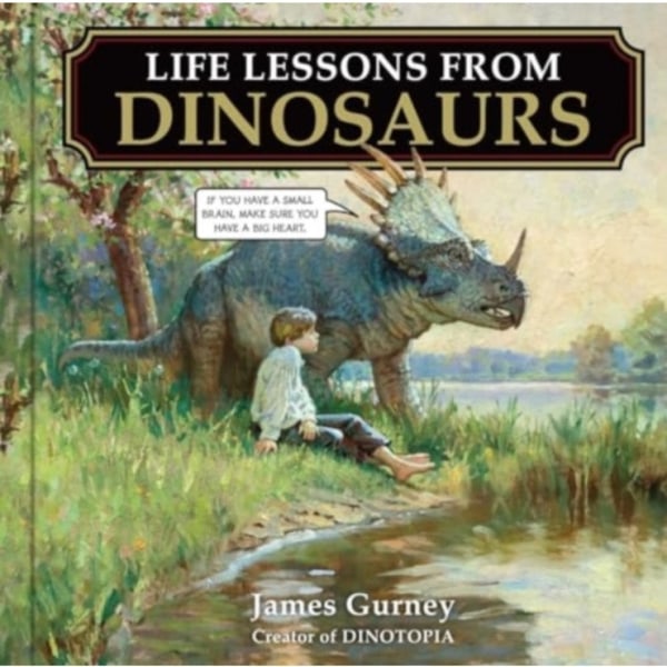 Life Lessons from Dinosaurs (inbunden, eng)