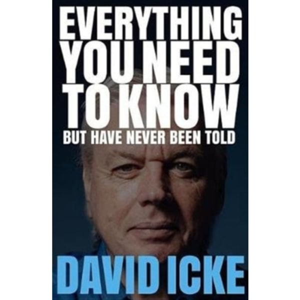 Everything You Need to Know but Have Never Been Told (häftad, eng)
