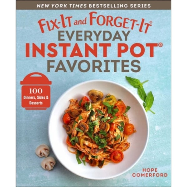 Fix-It and Forget-It Everyday Instant Pot Favorites (häftad, eng)