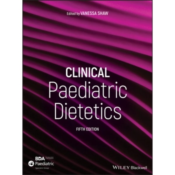 Clinical Paediatric Dietetics (inbunden, eng)