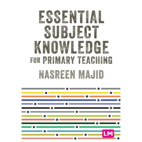 Essential Subject Knowledge for Primary Teaching (häftad, eng)