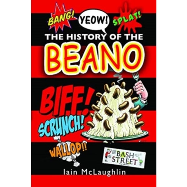 The History of the Beano (inbunden, eng)
