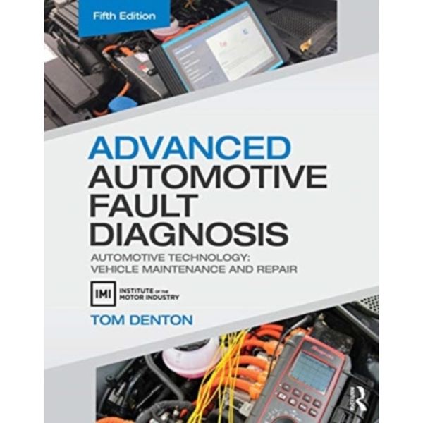 Advanced Automotive Fault Diagnosis (häftad, eng)