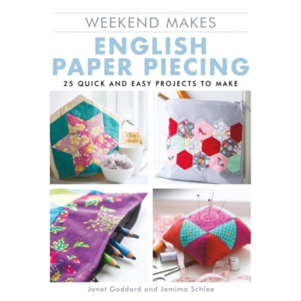 Weekend Makes: English Paper Piecing (häftad, eng)