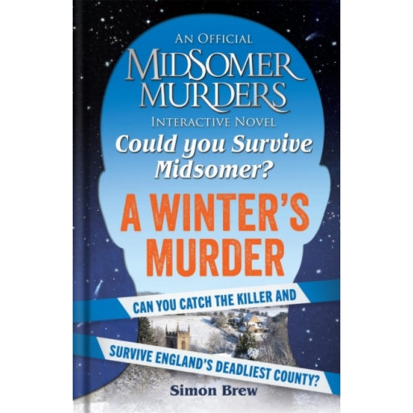 Could You Survive Midsomer? – A Winter's Murder (inbunden, eng)