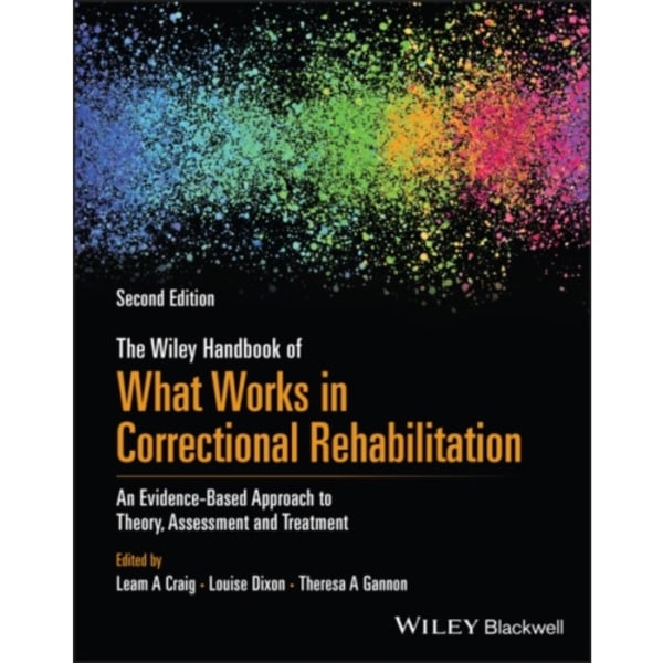 The Wiley Handbook of What Works in Correctional Rehabilitation (häftad, eng)
