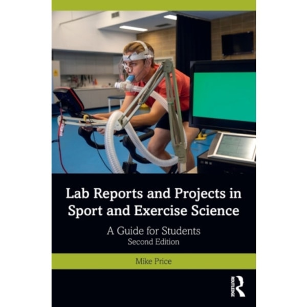 Lab Reports and Projects in Sport and Exercise Science (häftad, eng)