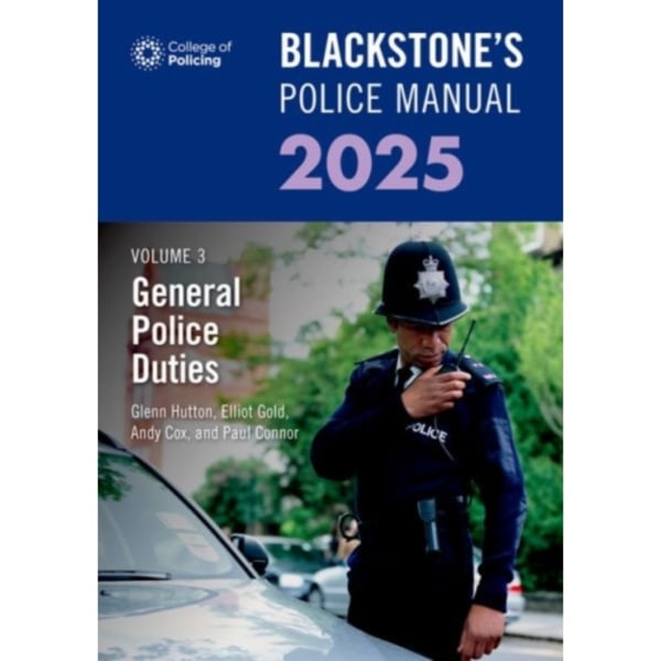 Blackstone's Police Manual Volume 3: General Police Duties 2025 (häftad, eng)