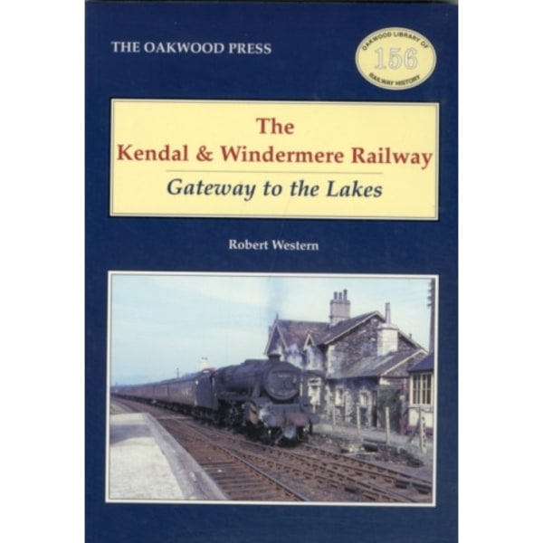 The Kendal and Windermere Railway (häftad, eng)