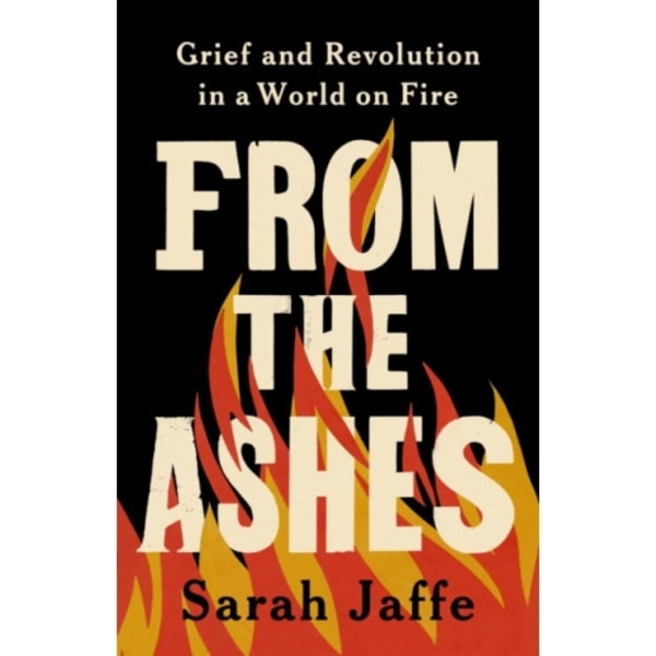 From the Ashes (inbunden, eng)