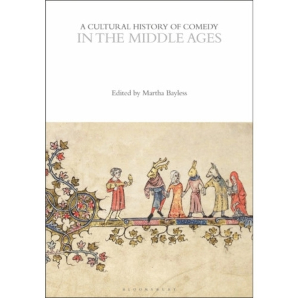 A Cultural History of Comedy in the Middle Ages (häftad, eng)