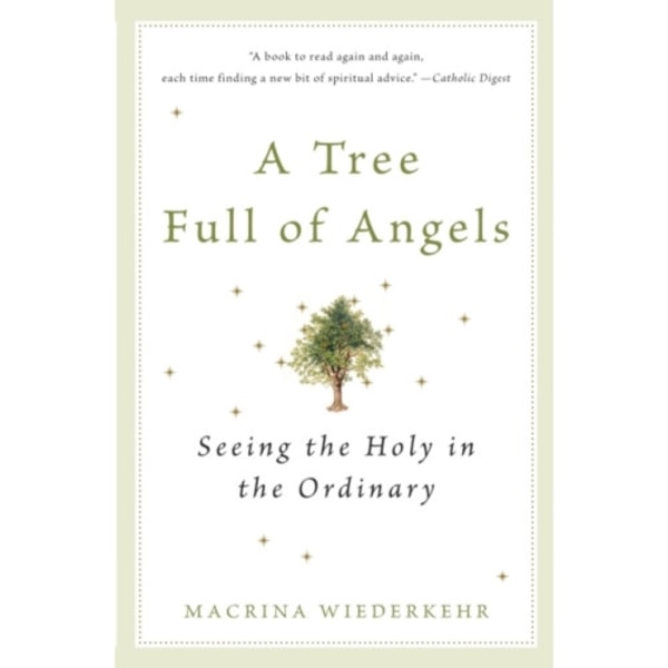 A Tree Full of Angels (inbunden, eng)