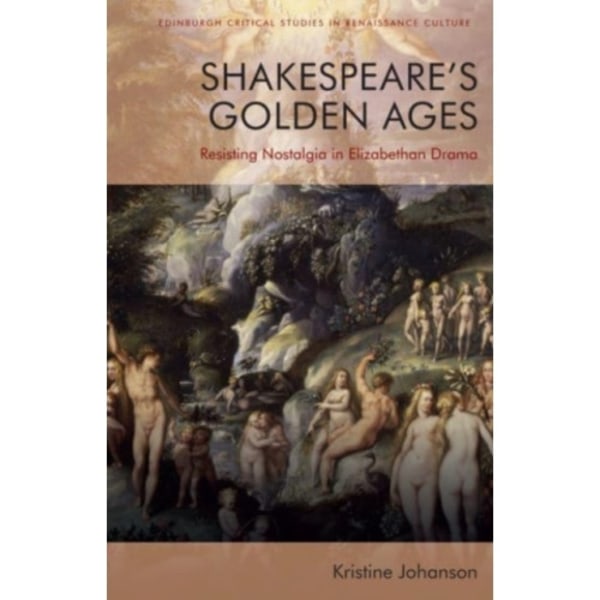 Shakespeare'S Golden Ages (häftad, eng)